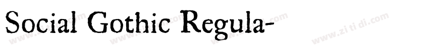 Social Gothic Regula字体转换